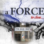 A Force to Close…. Curio & bookstores in the shadows