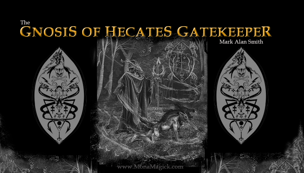 The Gnosis of Hecate’s Gatekeeper