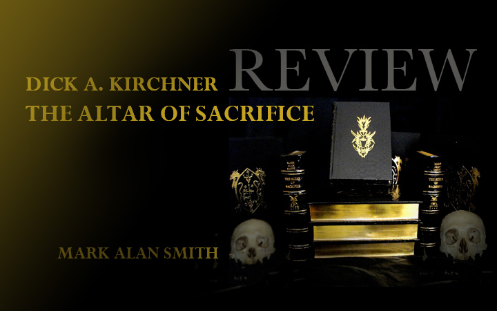 Dick A. Kirchner – A review of “The Altar of Sacrifice”